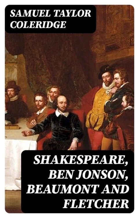 Shakespeare, Ben Jonson, Beaumont and Fletcher(Kobo/電子書)