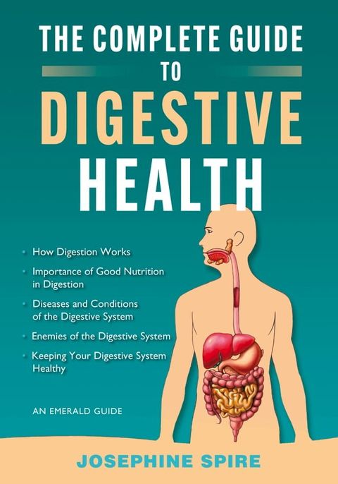 The Complete Guide to Digestive Health(Kobo/電子書)