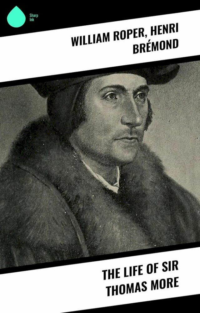  The Life of Sir Thomas More(Kobo/電子書)