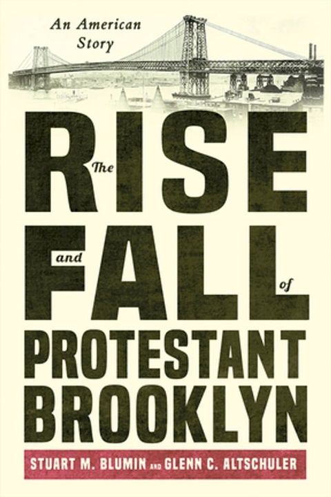 The Rise and Fall of Protestant Brooklyn(Kobo/電子書)