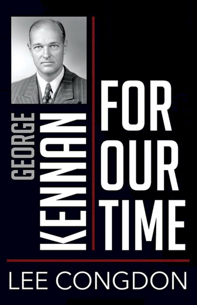  George Kennan for Our Time(Kobo/電子書)