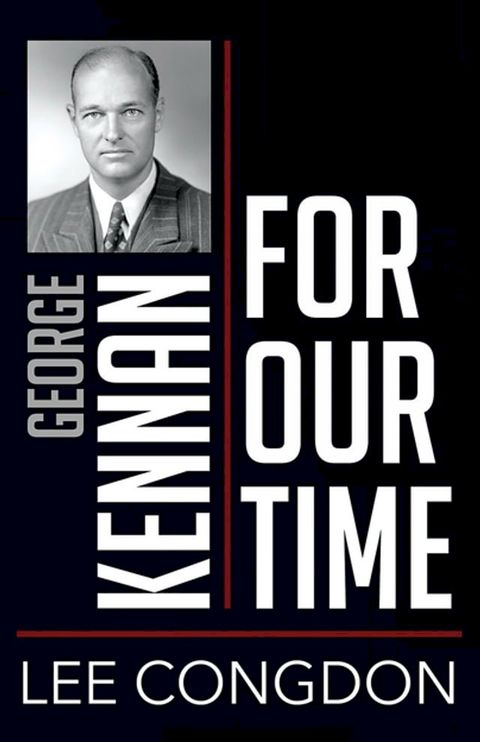 George Kennan for Our Time(Kobo/電子書)