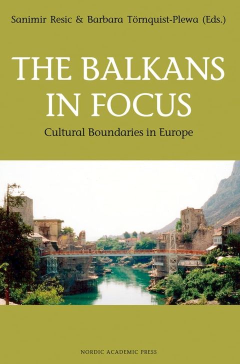 The Balkans in Focus(Kobo/電子書)