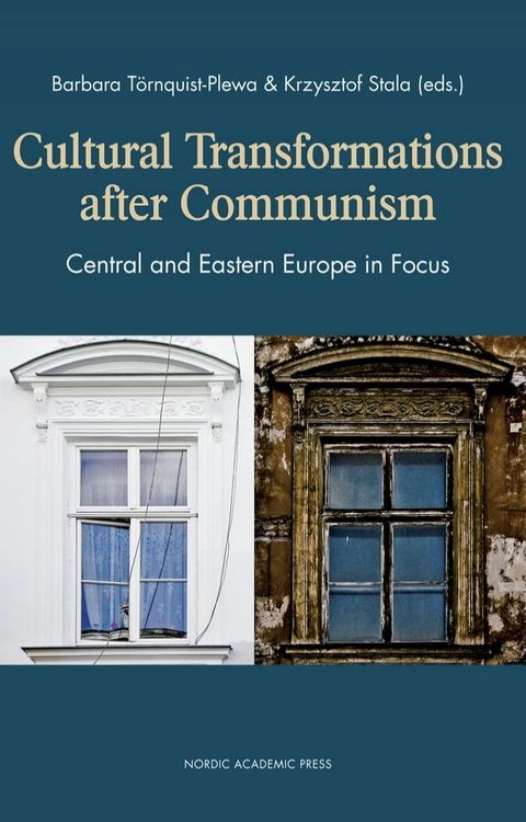 Cultural Transformations After Communism(Kobo/電子書)