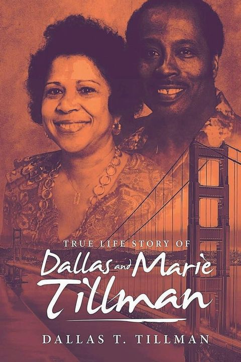 TRUE LIFE STORY OF Dallas and Marie Tillman(Kobo/電子書)