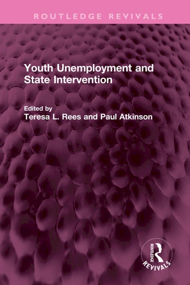  Youth Unemployment and State Intervention(Kobo/電子書)