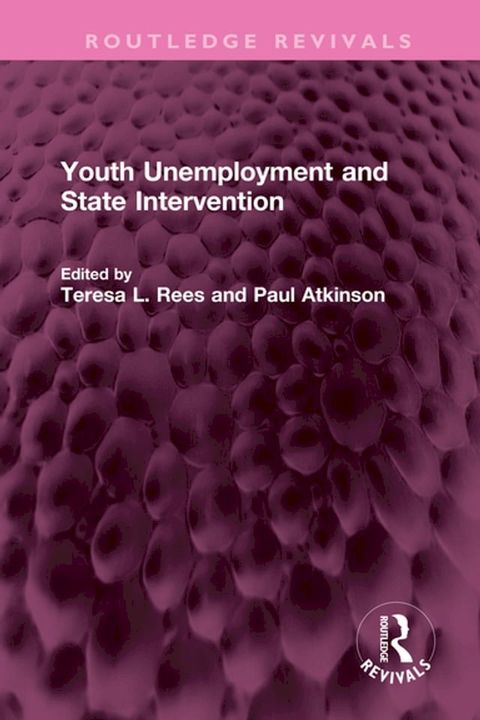 Youth Unemployment and State Intervention(Kobo/電子書)