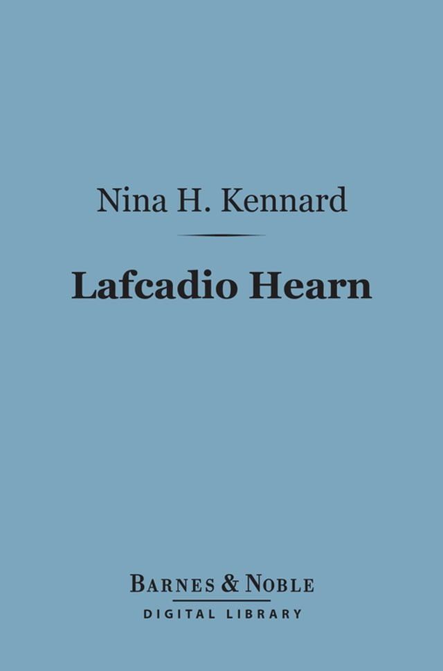  Lafcadio Hearn (Barnes & Noble Digital Library)(Kobo/電子書)