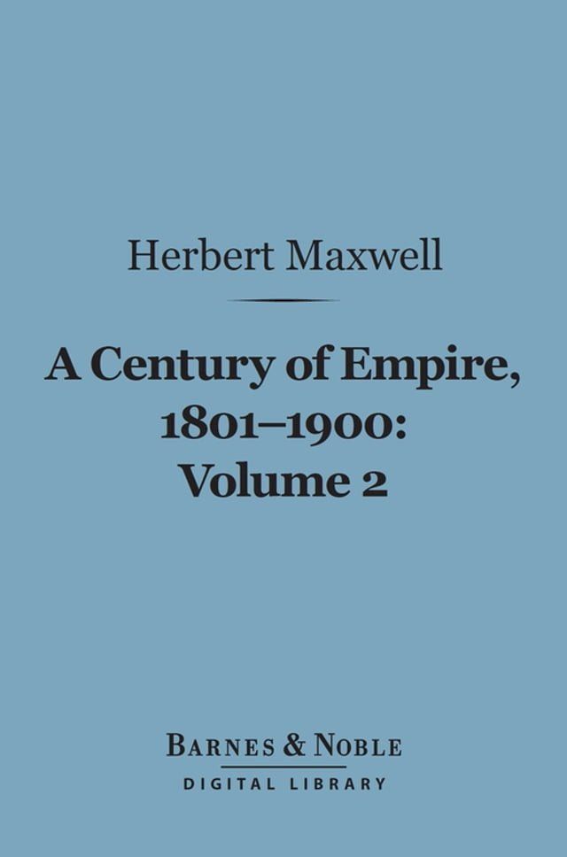  A Century of Empire, 1801-1900, Volume 2 (Barnes & Noble Digital Library)(Kobo/電子書)