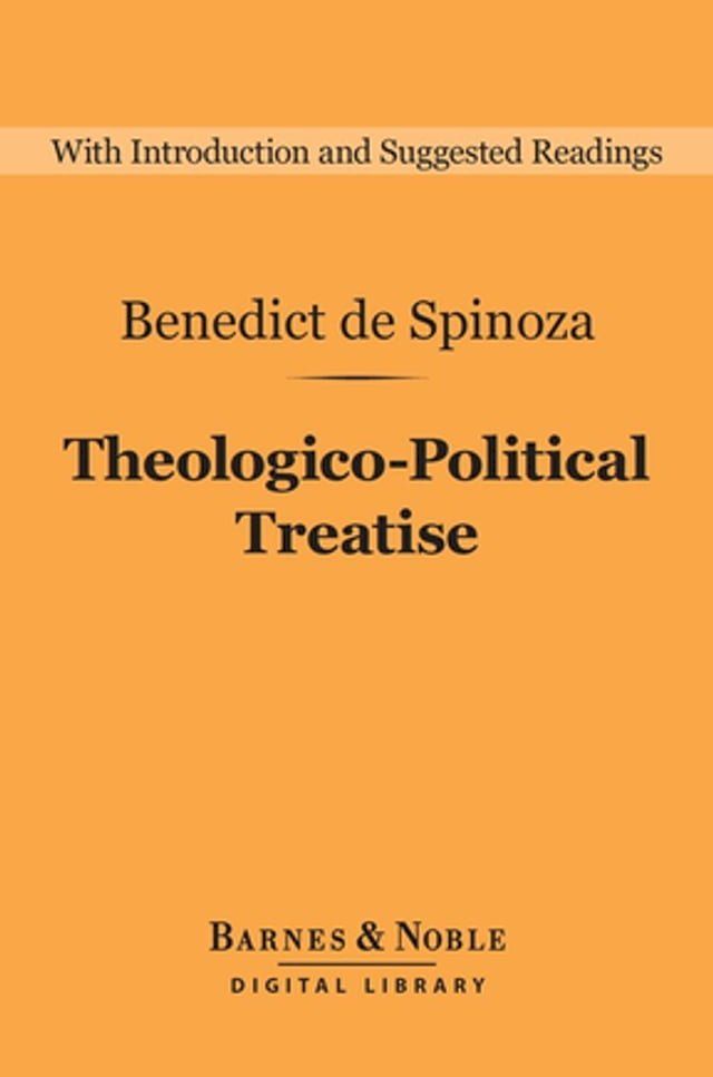  Theologico-Political Treatise (Barnes & Noble Digital Library)(Kobo/電子書)