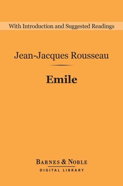 Emile (Barnes & Noble Digital Library)(Kobo/電子書)