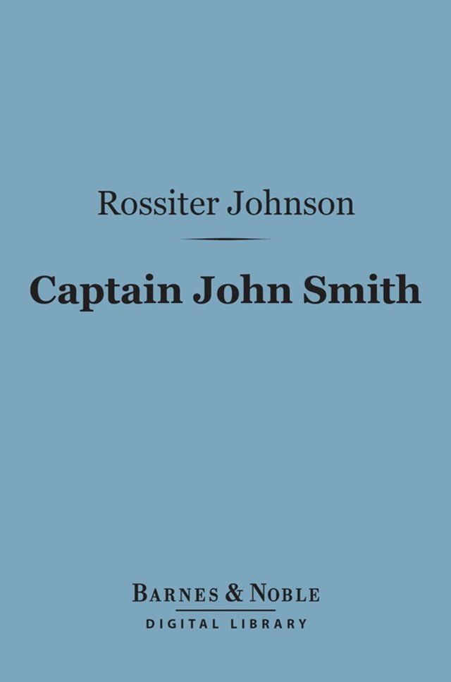  Captain John Smith (Barnes & Noble Digital Library)(Kobo/電子書)