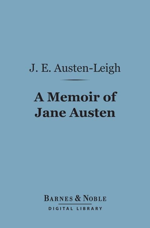 A Memoir of Jane Austen (Barnes & Noble Digital Library)(Kobo/電子書)