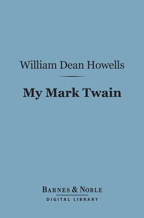 My Mark Twain (Barnes & Noble Digital Library)(Kobo/電子書)