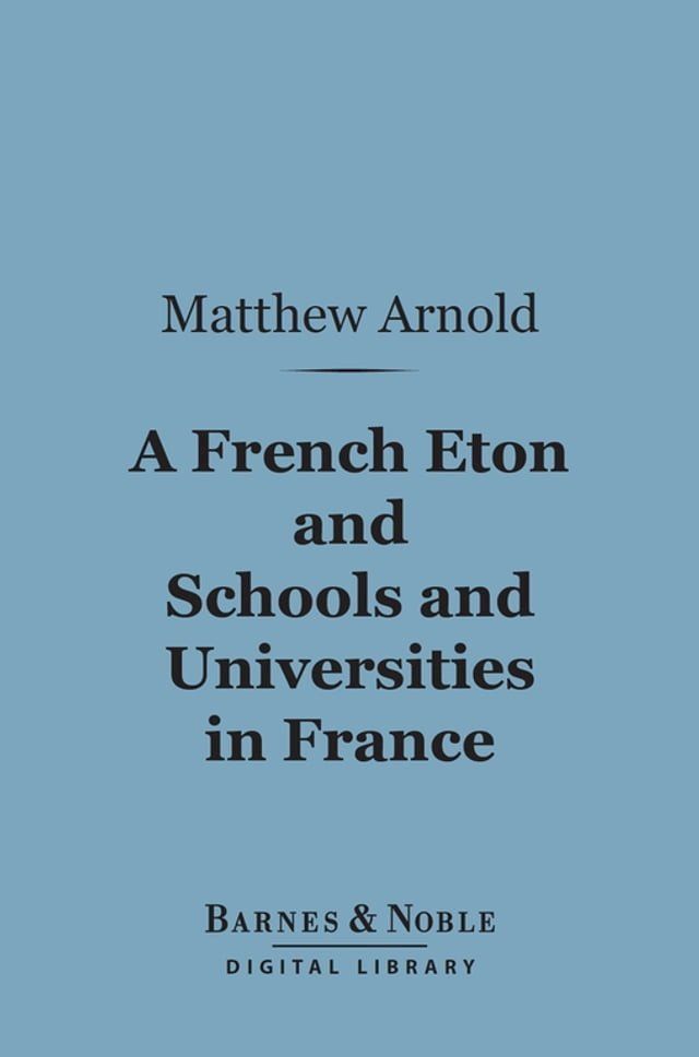  A French Eton and Schools and Universities in France (Barnes & Noble Digital Library)(Kobo/電子書)