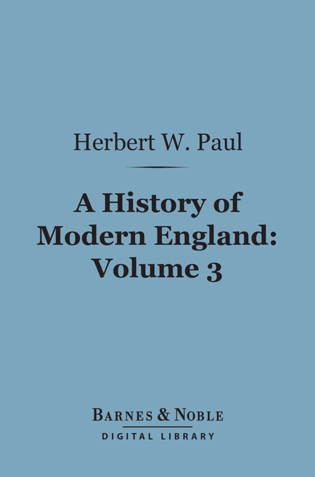  A History of Modern England, Volume 3 (Barnes & Noble Digital Library)(Kobo/電子書)