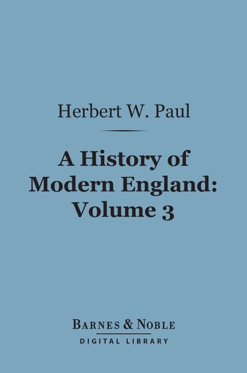 A History of Modern England, Volume 3 (Barnes & Noble Digital Library)(Kobo/電子書)