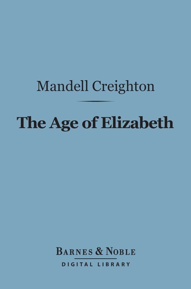  The Age of Elizabeth (Barnes & Noble Digital Library)(Kobo/電子書)