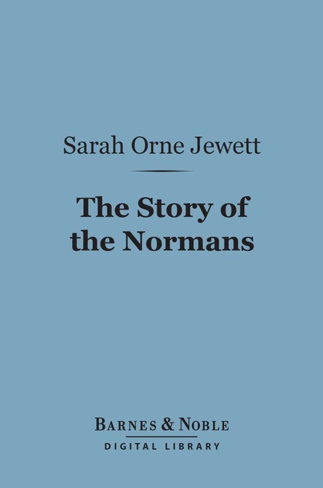  The Story of the Normans (Barnes & Noble Digital Library)(Kobo/電子書)