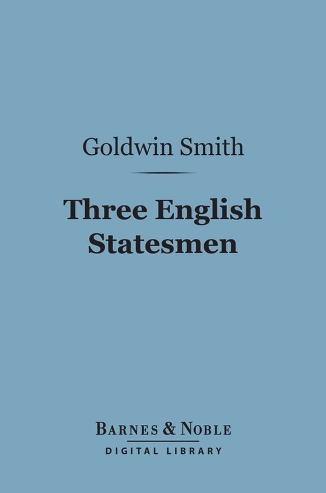  Three English Statesmen (Barnes & Noble Digital Library)(Kobo/電子書)