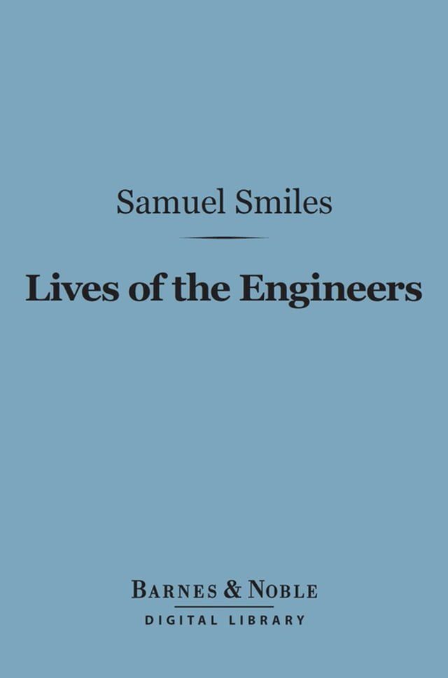  Lives of the Engineers (Barnes & Noble Digital Library)(Kobo/電子書)