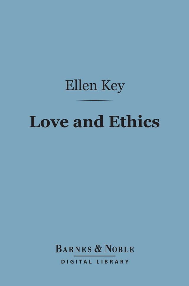  Love and Ethics (Barnes & Noble Digital Library)(Kobo/電子書)