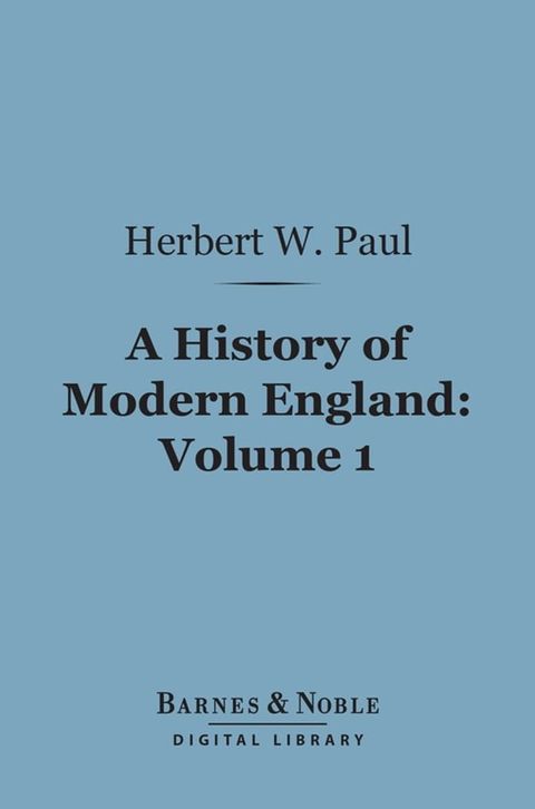 A History of Modern England, Volume 1 (Barnes & Noble Digital Library)(Kobo/電子書)