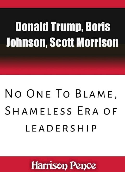 Donald Trump, Boris Johnson, Scott Morrison(Kobo/電子書)