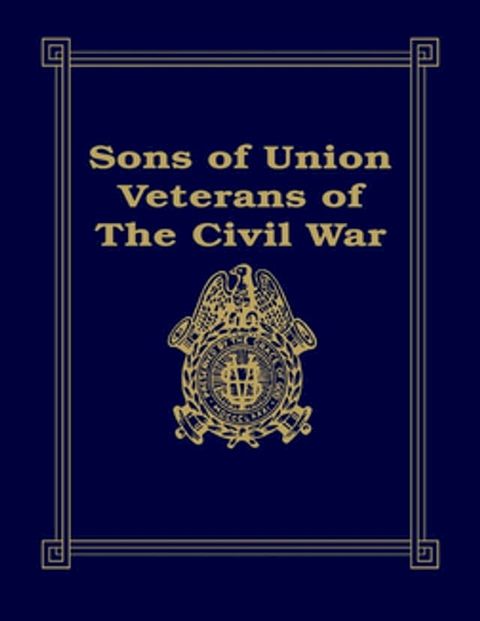 Sons of Union Veterans of the Civil War(Kobo/電子書)