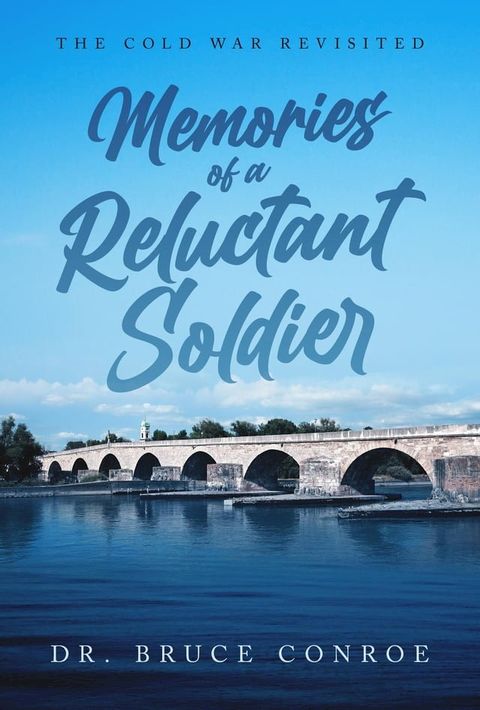 Memories of a Reluctant Soldier:(Kobo/電子書)