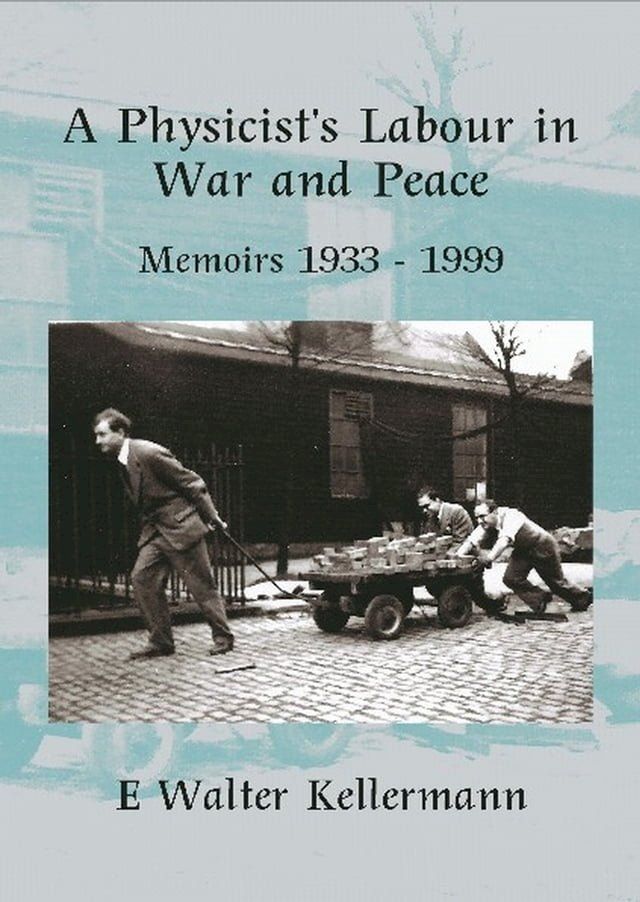  A Physicists Labour in War & Peace(Kobo/電子書)