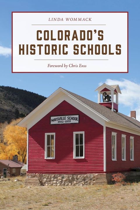 Colorado's Historic Schools(Kobo/電子書)