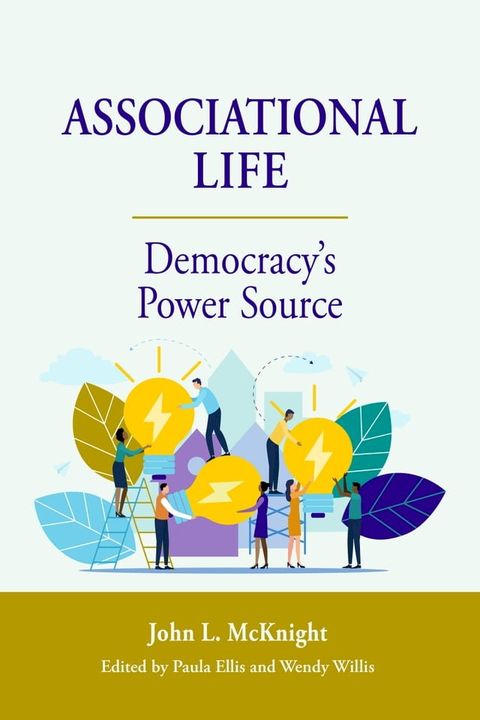 Associational Life: Democracy’s Power Source(Kobo/電子書)