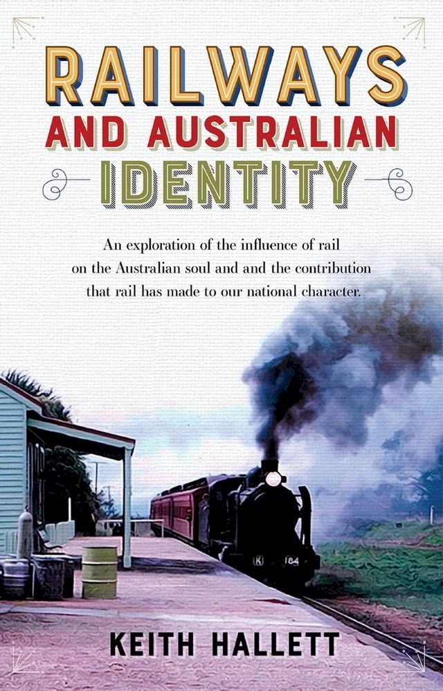  Railways and Australian Identity(Kobo/電子書)