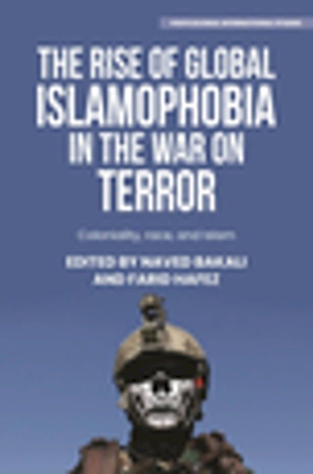  The rise of global Islamophobia in the War on Terror(Kobo/電子書)