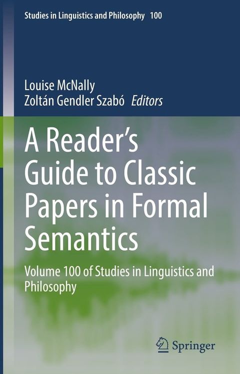 A Reader's Guide to Classic Papers in Formal Semantics(Kobo/電子書)