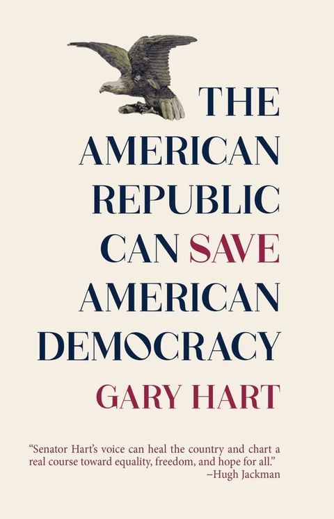 The American Republic Can Save American Democracy(Kobo/電子書)