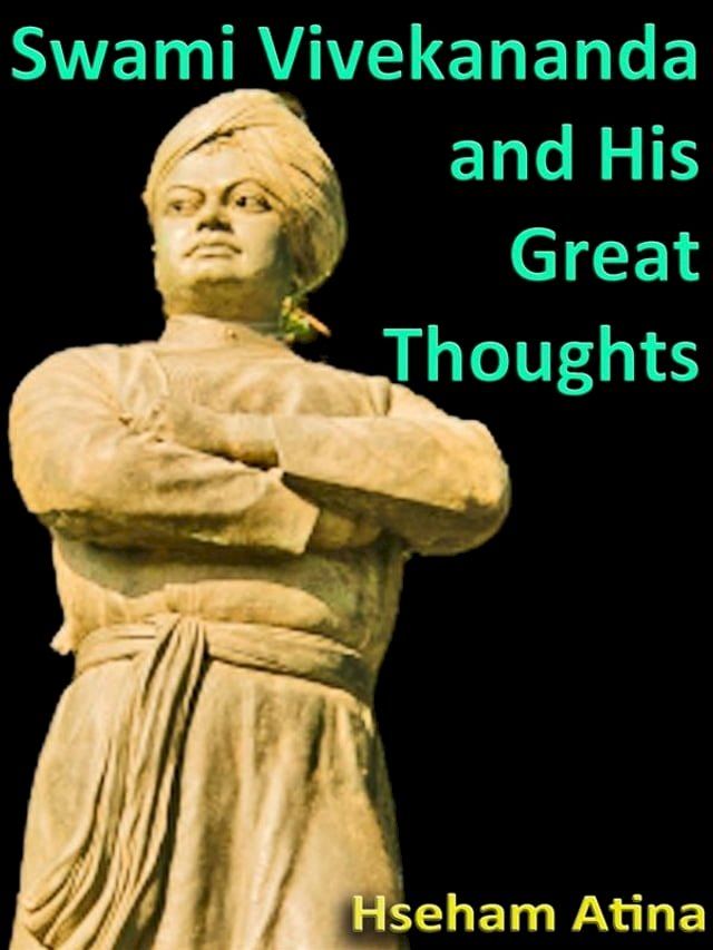  Swami Vivekananda and His Great Thoughts(Kobo/電子書)