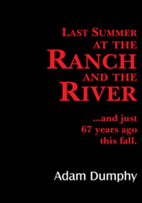 Last Summer at the Ranch and the River(Kobo/電子書)