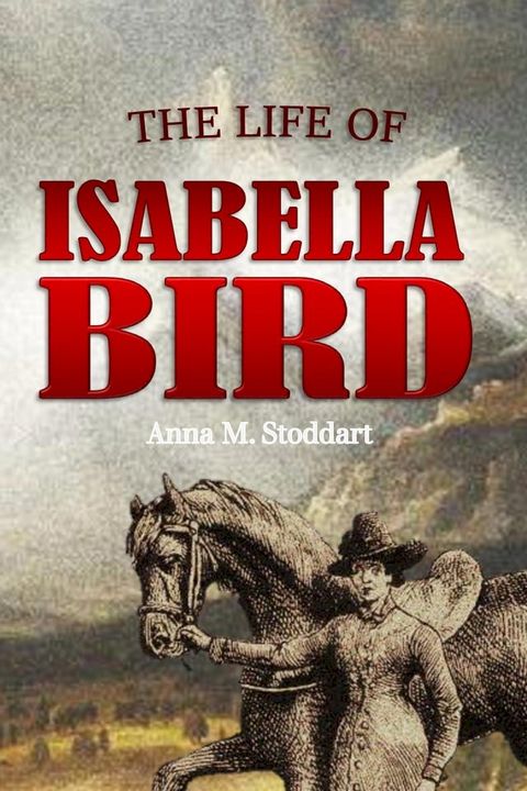 The Life of Isabella Bird(Kobo/電子書)