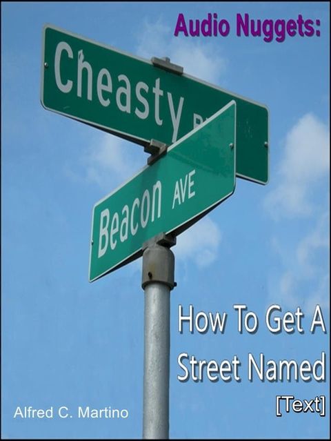 Info Nuggets: How To Get A Street Named(Kobo/電子書)