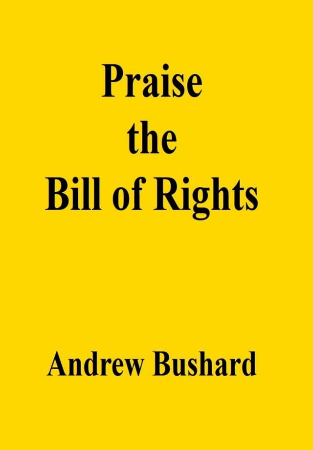  Praise the Bill of Rights(Kobo/電子書)