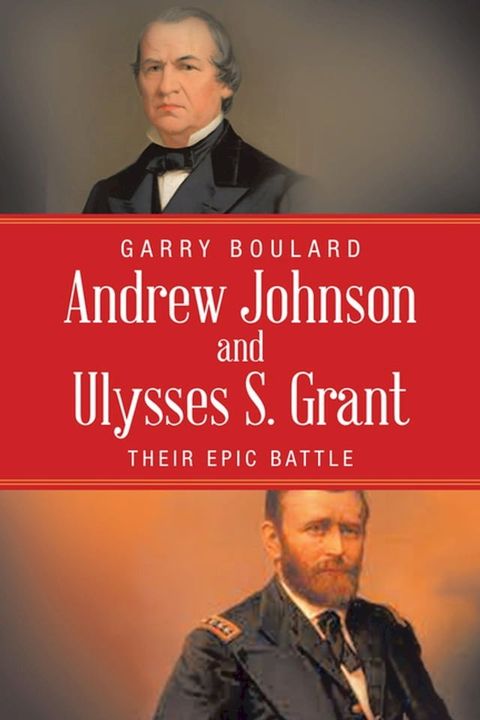 Andrew Johnson and Ulysses S. Grant(Kobo/電子書)