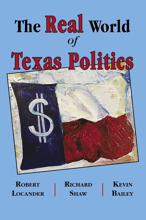 The Real World of Texas Politics(Kobo/電子書)