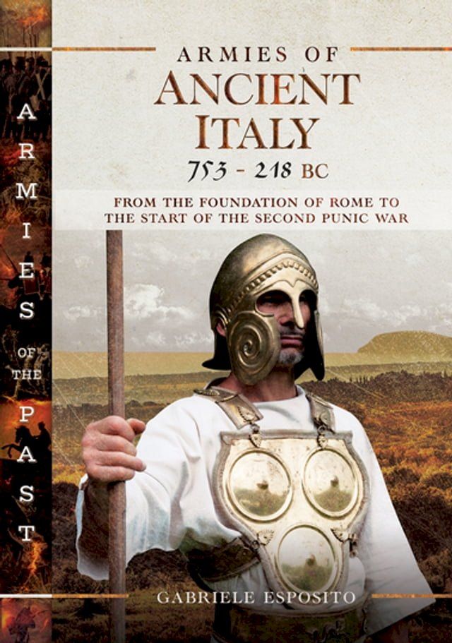  Armies of Ancient Italy, 753–218 BC(Kobo/電子書)