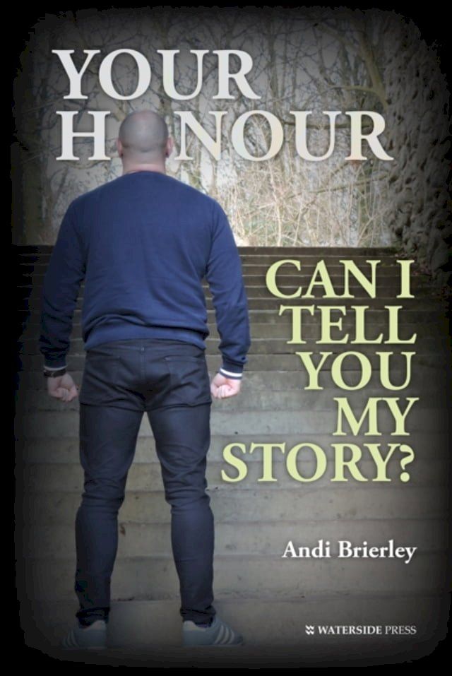  Your Honour Can I Tell You My Story?(Kobo/電子書)