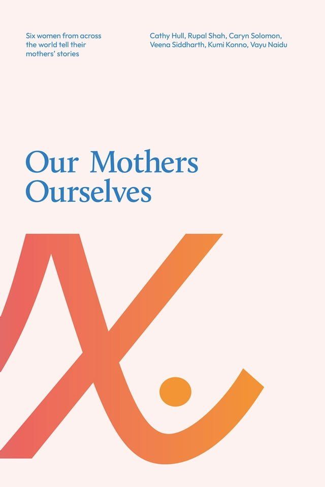  Our Mothers Ourselves(Kobo/電子書)