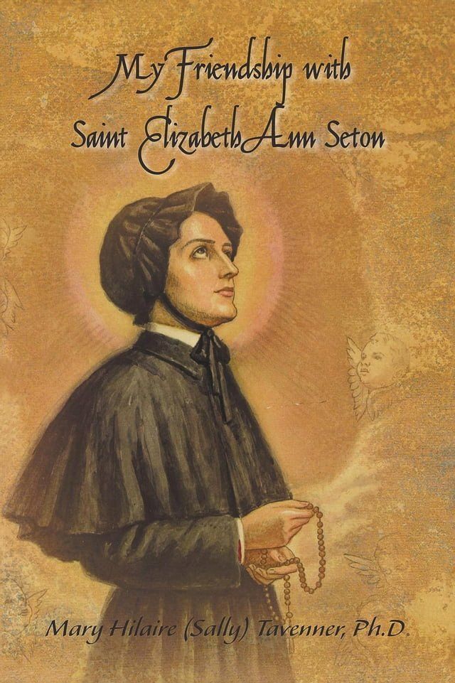  My Friendship with Saint Elizabeth Ann Seton(Kobo/電子書)