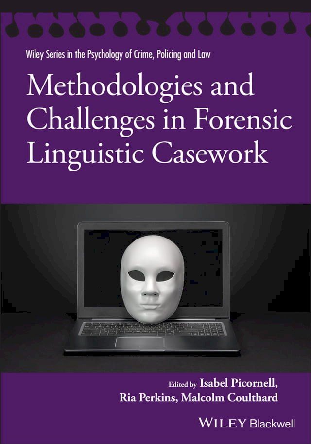  Methodologies and Challenges in Forensic Linguistic Casework(Kobo/電子書)