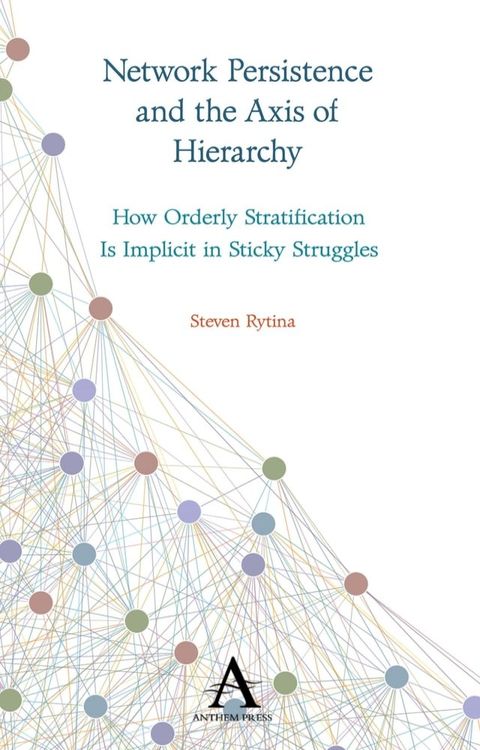 Network Persistence and the Axis of Hierarchy(Kobo/電子書)